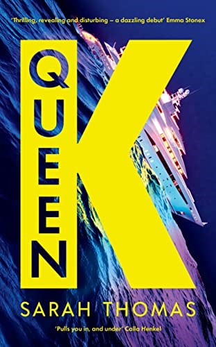 Queen K: Longlisted for the Authors' Club Best First Novel Award Queen K: Longlisted for the Authors' Club Best First Novel Award