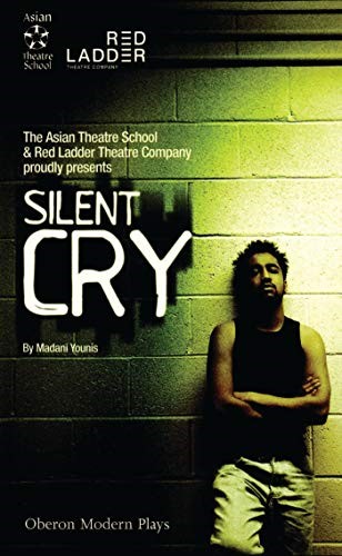 Silent Cry (Oberon Modern Plays) Silent Cry (Oberon Modern Plays)