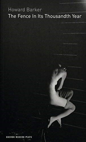 The Fence in its Thousandth Year (Oberon Modern Plays)