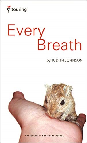 Every Breath (Oberon Plays for Young People) (Oberon Plays for Younger People)