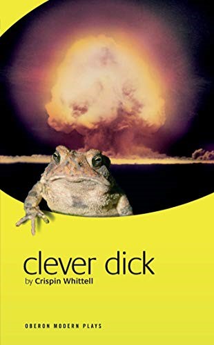 Clever Dick (Oberon Modern Plays) Clever Dick (Oberon Modern Plays)