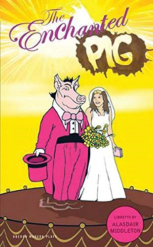 The Enchanted Pig (Oberon Plays for Young People)