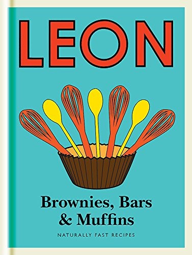 Little Leon:  Brownies, Bars & Muffins: Naturally Fast Recipes (Little Leons)