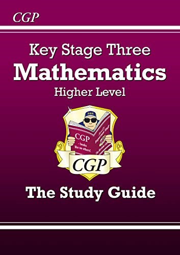 KS3 Maths Study Guide - Higher: perfect for catch-up and learning at home KS3 Maths Study Guide - Higher: perfect for catch-up and learning at home