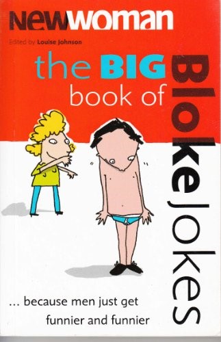 New Woman's Biggest Book of Bloke Jokes Ever!: No. 2 New Woman's Biggest Book of Bloke Jokes Ever!: No. 2