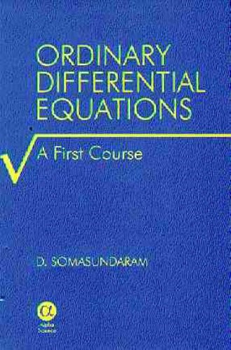 Ordinary Differential Equations: A First Course