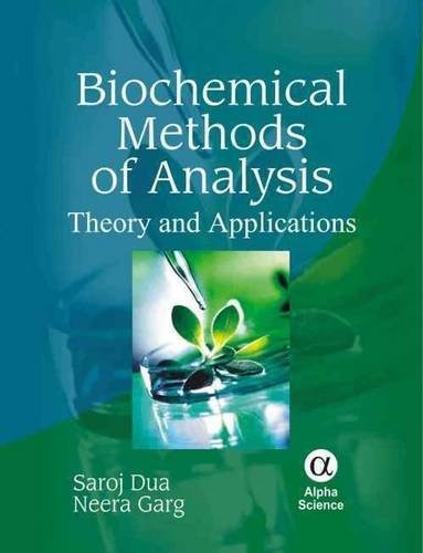 Biochemical Methods of Analysis: Theory and Applications