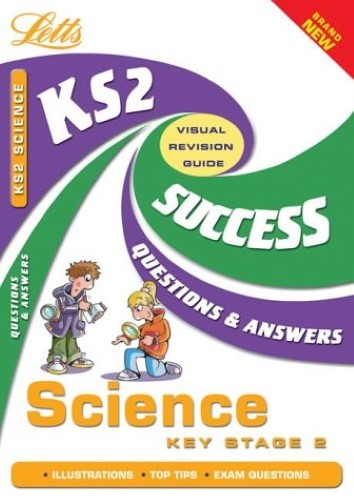KS2 Science Success Q&A: Question and Answers (Success Guides) KS2 Science Success Q&A: Question and Answers (Success Guides)