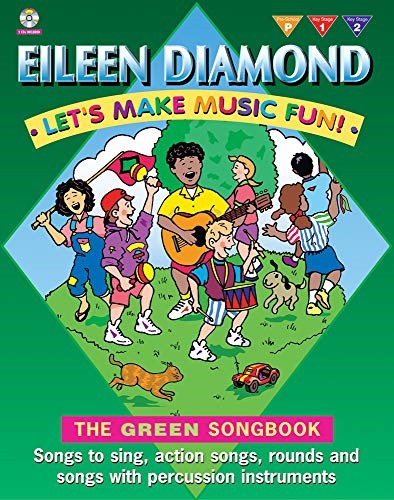 Let's Make Music Fun! The Green Songbook (with 2 Free Audio CDs): Green Book