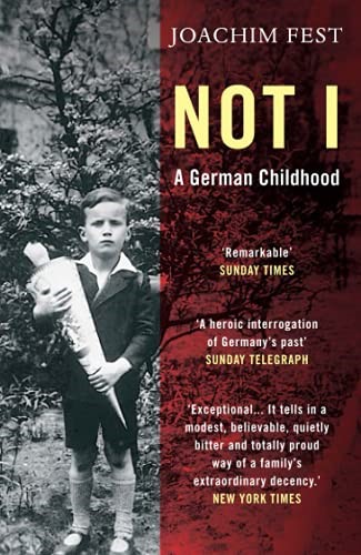 Not I: A German Childhood Not I: A German Childhood