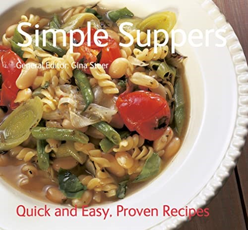 Simple Suppers: Quick & Easy, Proven Recipes (Quick and Easy, Proven Recipes)
