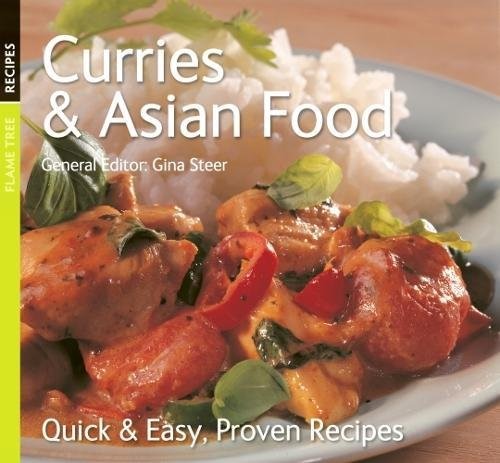 Curries & Asian Food: Quick & Easy, Proven Recipes