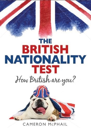 The British Nationality Test: How British are You?