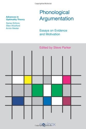 Phonological Argumentation: Essays on Evidence and Motivation (Advances in Optimality Theory)