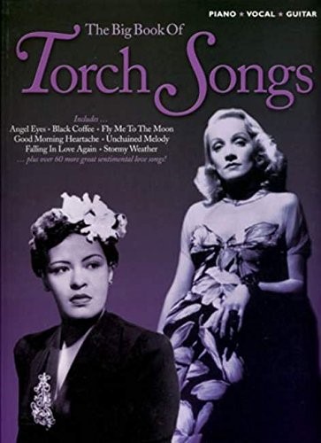 The Big Book of Torch Songs (Piano Voice Guitar)