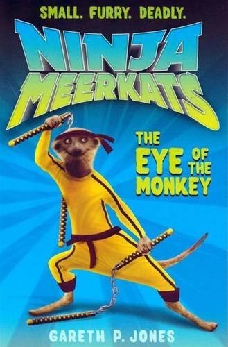 The Eye of the Monkey (Ninja Meerkats 2)