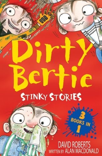 Stinky Stories: Mud! Germs! Loo! (Dirty Bertie) Stinky Stories: Mud! Germs! Loo! (Dirty Bertie)