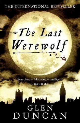 The Last Werewolf (The Last Werewolf Trilogy)