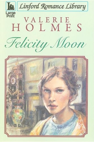 Felicity Moon (Linford Romance)