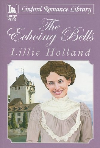 The Echoing Bells (Linford Romance Library)