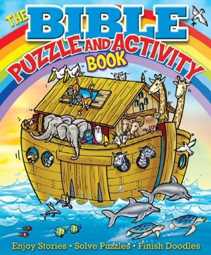 The Bible Puzzle and Activity Book: Enjoy Stories * Solve Puzzles * Finish Doodles