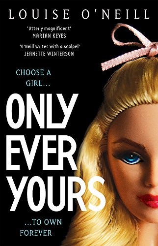 Only Ever Yours YA edition Only Ever Yours YA edition