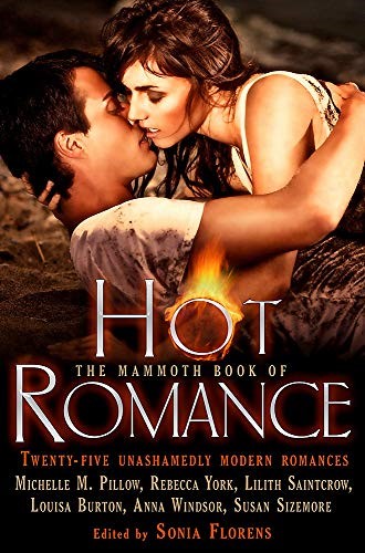 The Mammoth Book of Hot Romance (Mammoth Books)