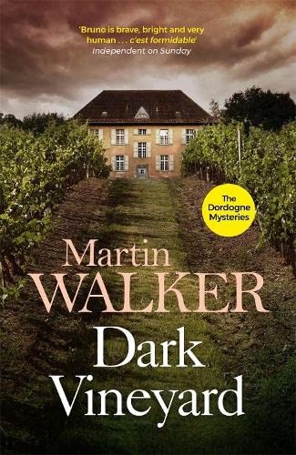 The Dark Vineyard: A Bruno Courreges Investigation: The Dordogne Mysteries 2