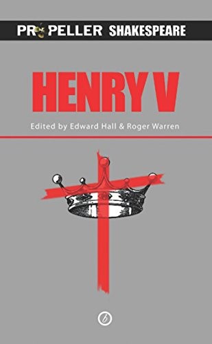 Henry V (Oberon Modern Plays): Propeller Shakespeare