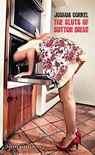The Sluts of Sutton Drive (Oberon Modern Plays)