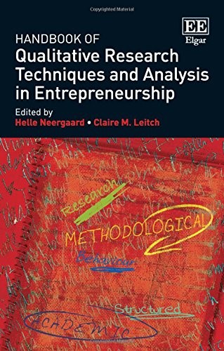 Handbook of Qualitative Research Techniques and Analysis in Entrepreneurship (Research Handbooks in Business and Management series)