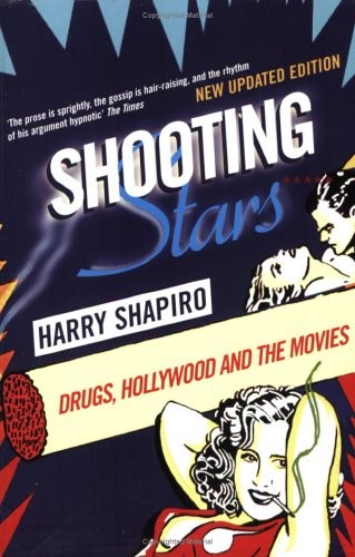 Shooting Stars: Drugs, Hollywood and the Movies (Five Star Paperback) Shooting Stars: Drugs, Hollywood and the Movies (Five Star Paperback)