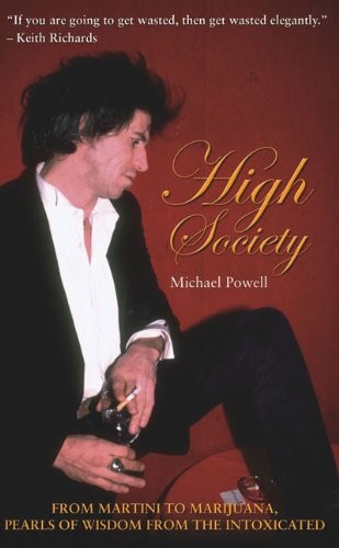 High Society: Pearls of Wisdom from the Intoxicated