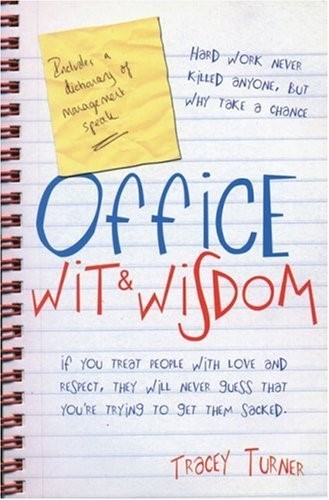 Office Wit and Wisdom Office Wit and Wisdom