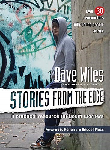 Stories from the Edge: A Practical Resource for Youth Workers Stories from the Edge: A Practical Resource for Youth Workers