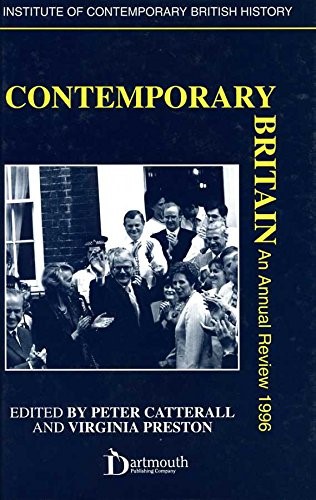 Contemporary Britain: An Annual Review 1996 (Institute of Contemporary British History)