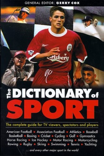 The Dictionary of Sport (Sport Reference)