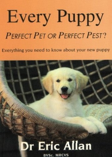 Every Puppy: Perfect Pet or Perfect Pest?