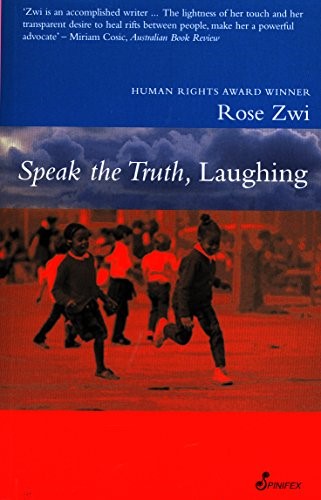 Speak the Truth, Laughing Speak the Truth, Laughing