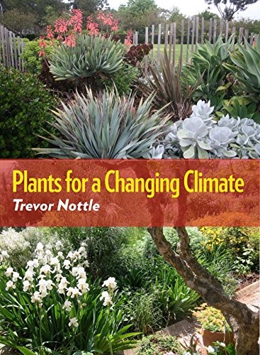 Plants for a Changing Climate: Second Edition