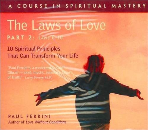 Laws of Love Set 2: 10 Spiritual Practices That Can Transform Your Life: Laws 6 to 9 Pt.1