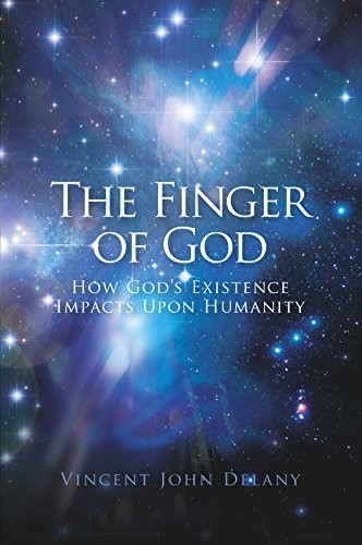 Finger of God: How God's Existence Impacts Upon Humanity