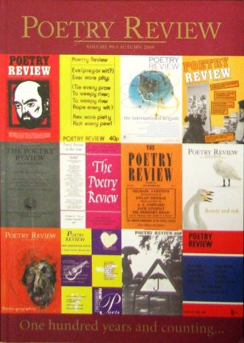 Poetry Review - Volume 99:3 Autumn 2009 - One hundred years and counting.. (Poetry Review)
