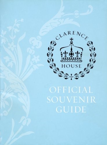 Clarence House Official Souvenir Guide