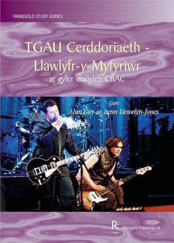 TGAU cerddoriaeth: llawlyfr y myfyriwr ar gyfer manyldeb CBAC: For the WJEC Specification