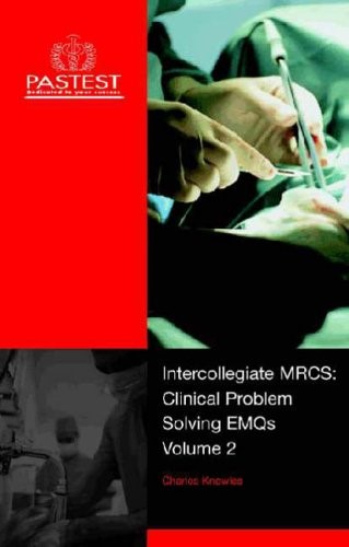 Intercollegiate MRCS: v. 2: Clinical Problem Solving EMQs