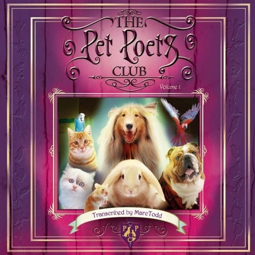 The Pet Poets Club: Volume 1: v. 1