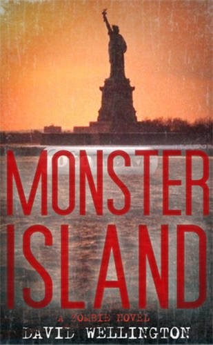 Monster Island: A Zombie Novel