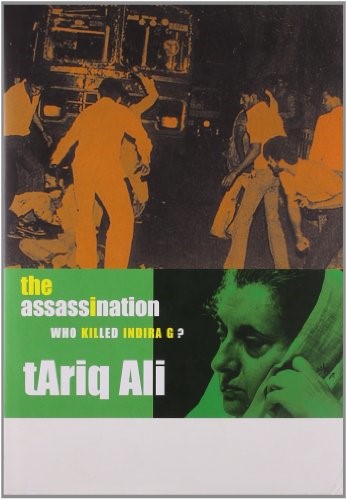 The Assassination: Who Killed Indira G?