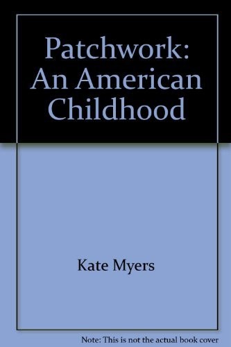 Patchwork: An American Childhood
